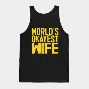 World's Okayest Wife Tank Top